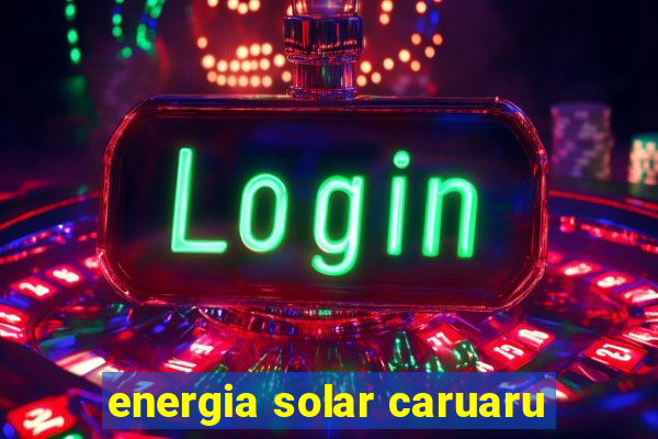 energia solar caruaru